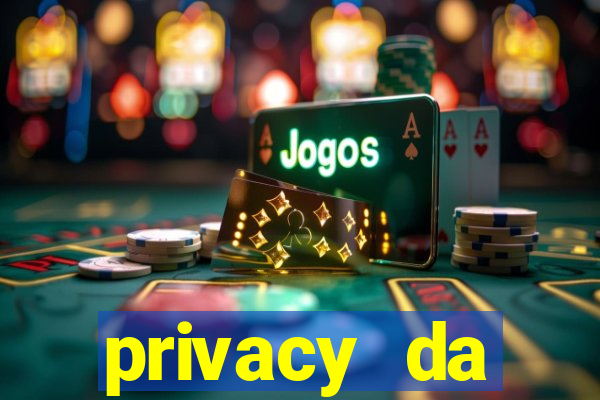 privacy da pipokinha gratis